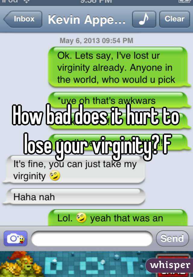 Loosing your virginity hurt